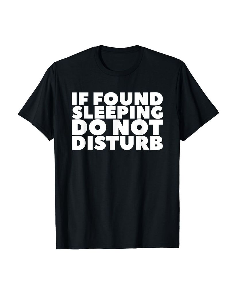 Lustiger T-Shirt „Wenn Sie feststellen, dass Sie schlafen“ | lustige-tshirts.de