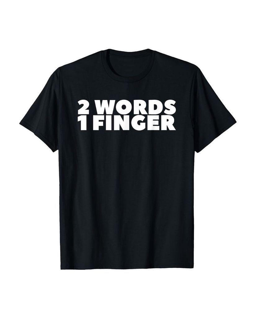 Lustiger T-Shirt „2 Wörter 1 Finger“ | lustige-tshirts.de