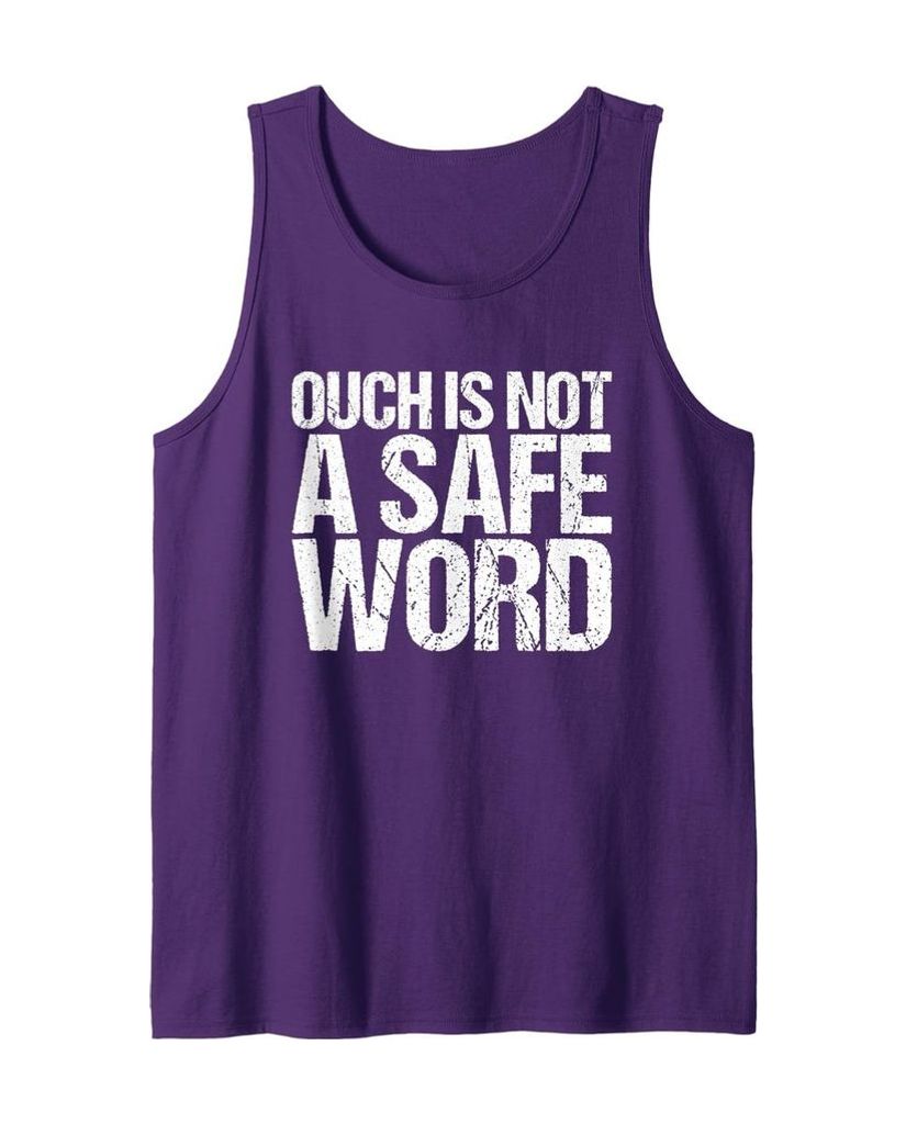 Witziges Tanktop „Ouch is not a safe word“ – Ansicht 15