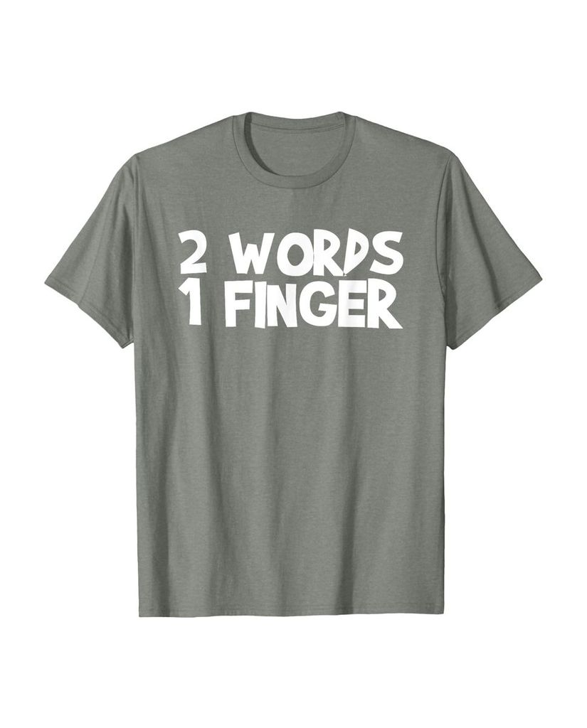 Witziges Geburtstags T-Shirt „2 Words 1 Finger“ – Ansicht 45