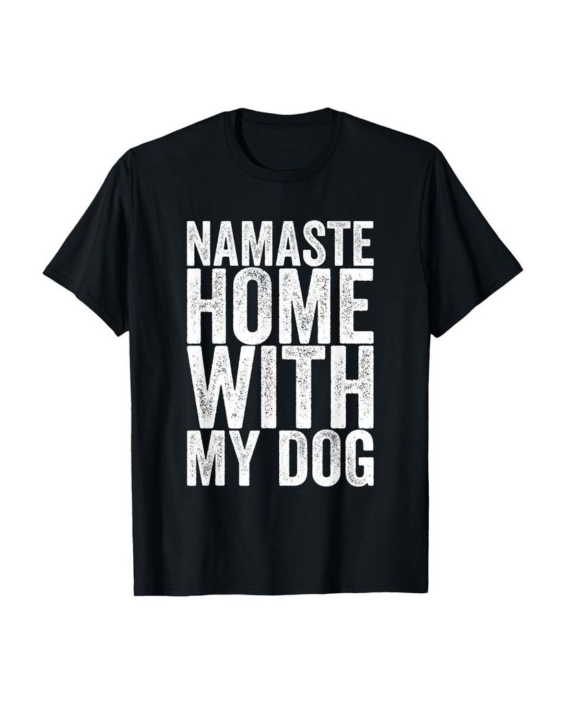 Lustiger T-Shirt „Namaste Zuhause mit meinem Hund“ | lustige-tshirts.de