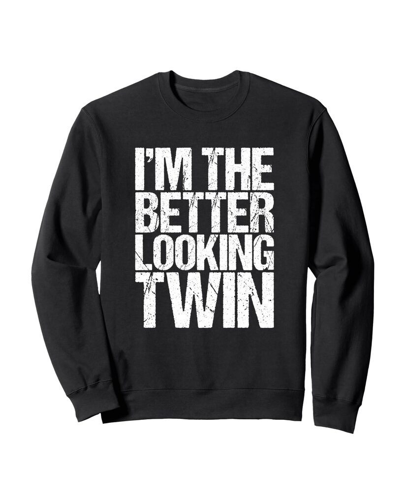 Lustiges Sweatshirt „I'm The Better Looking Twin“ – Ansicht 2