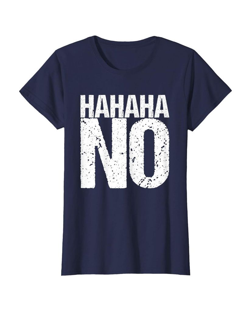 Lustiges Geburtstags T-Shirt „Hahaha No“ – Ansicht 24