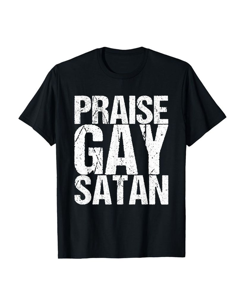 Lustiger T-Shirt „Lob Schwulen Satan“ | lustige-tshirts.de