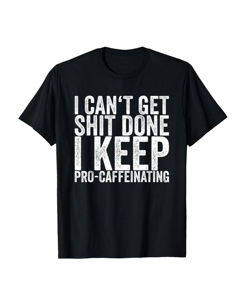 Lustiger T-Shirt „I Can't Get Shit Done I Keep“ | lustige-tshirts.de