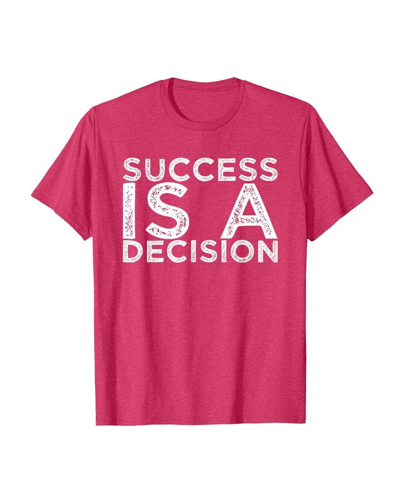 Witziges Sprüche T-Shirt „Success is a Decision“ – Ansicht 26