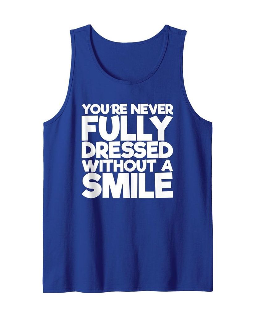Humorvolles Tanktop „You're Never Fully Dressed Without A Smile“ – Ansicht 10