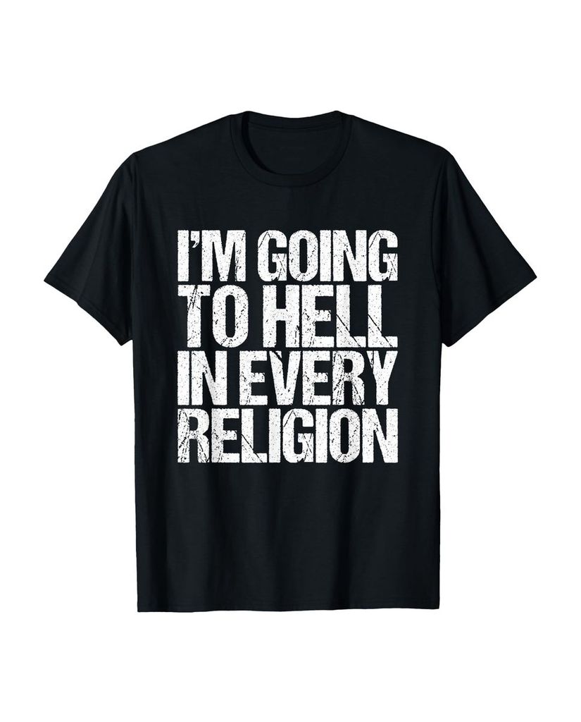 Lustiger T-Shirt „Lustiges Geschenk I'm Going To Hell In“ | lustige-tshirts.de