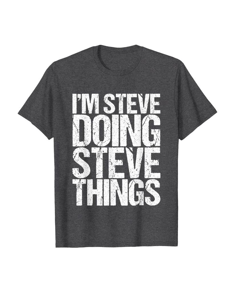 Witziges Geburtstags T-Shirt „I'm Steve Doing Steve Things“ – Ansicht 20