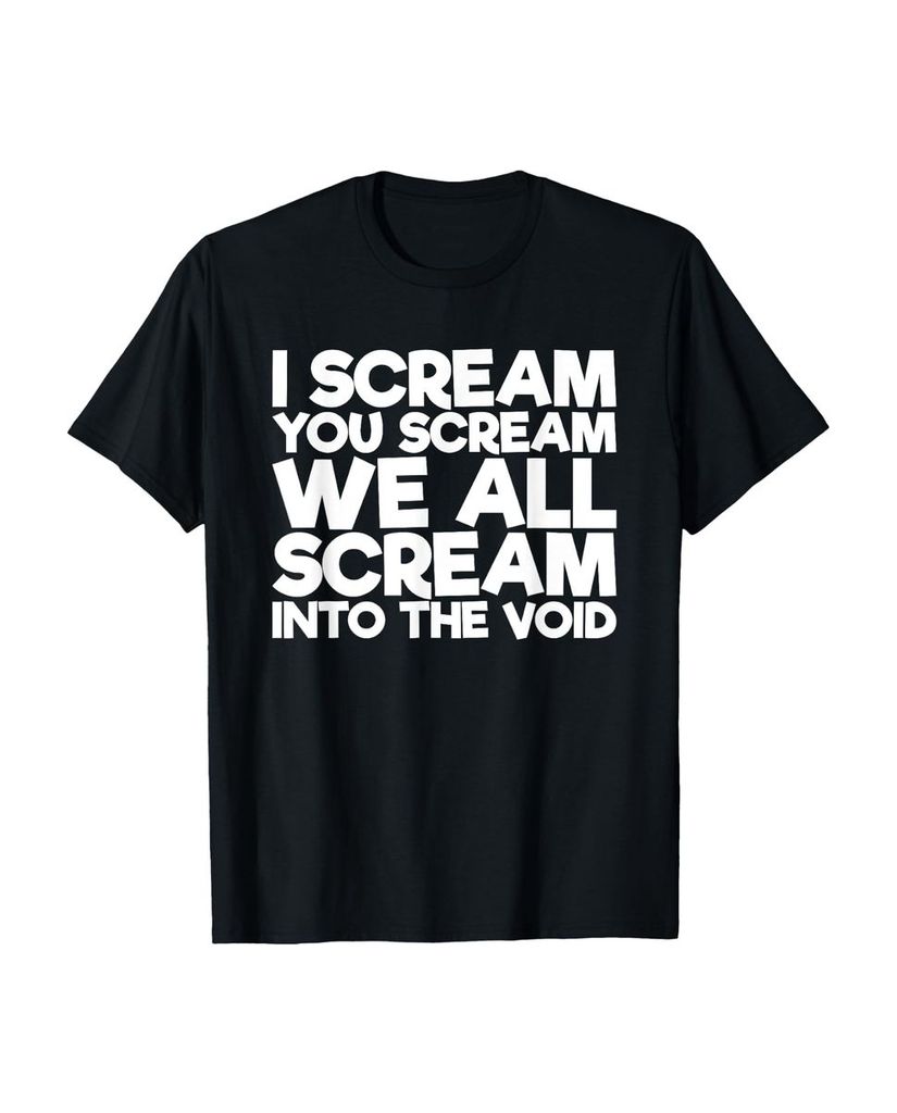 Lustiger T-Shirt „I Scream You Scream We All Scream Into“ | lustige-tshirts.de