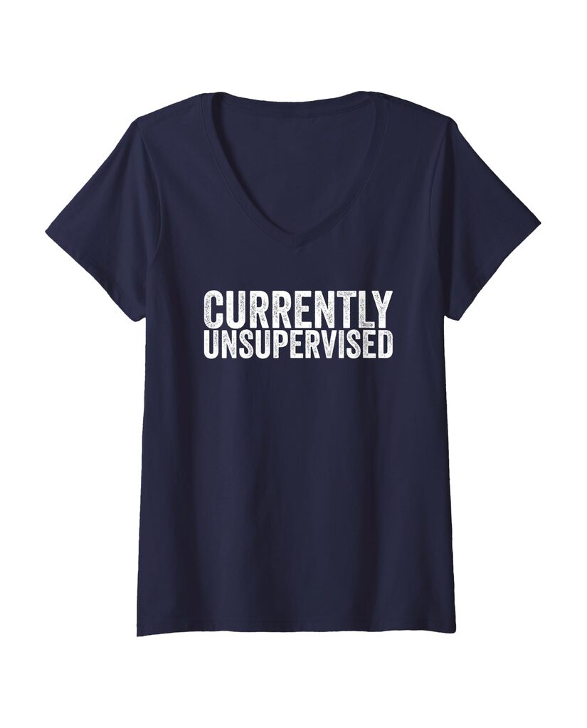 Lustiges Geburtstags T-Shirt „Currently Unsupervised“ – Ansicht 7
