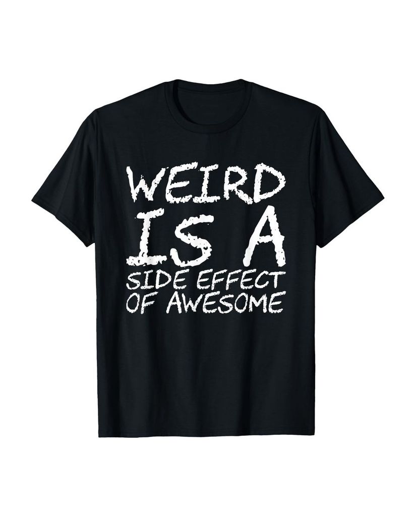 Lustiger T-Shirt „Weird ist ein Nebeneffekt von Awesome“ | lustige-tshirts.de