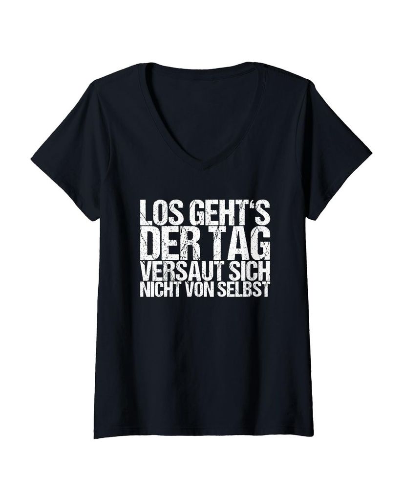 Lustiger T-Shirt mit V-Ausschnitt „Los Geht's Der Tag Versaut“ | lustige-tshirts.de