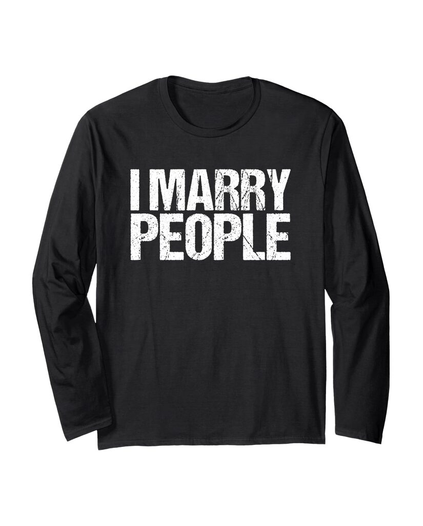 Lustiges Geburtstags Langarmshirt „I Marry People“ – Ansicht 2
