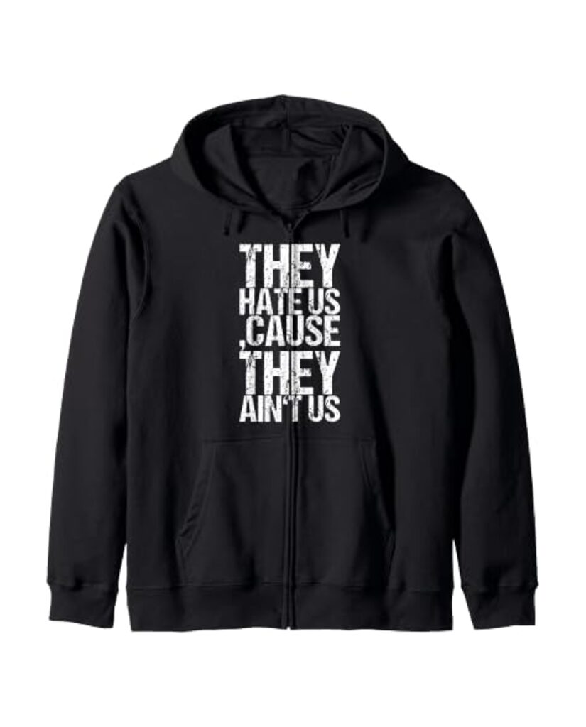 Humorvolle Geburtstags Sweatjacke „They Hate Us Cause They Ain't Us“ – Ansicht 7