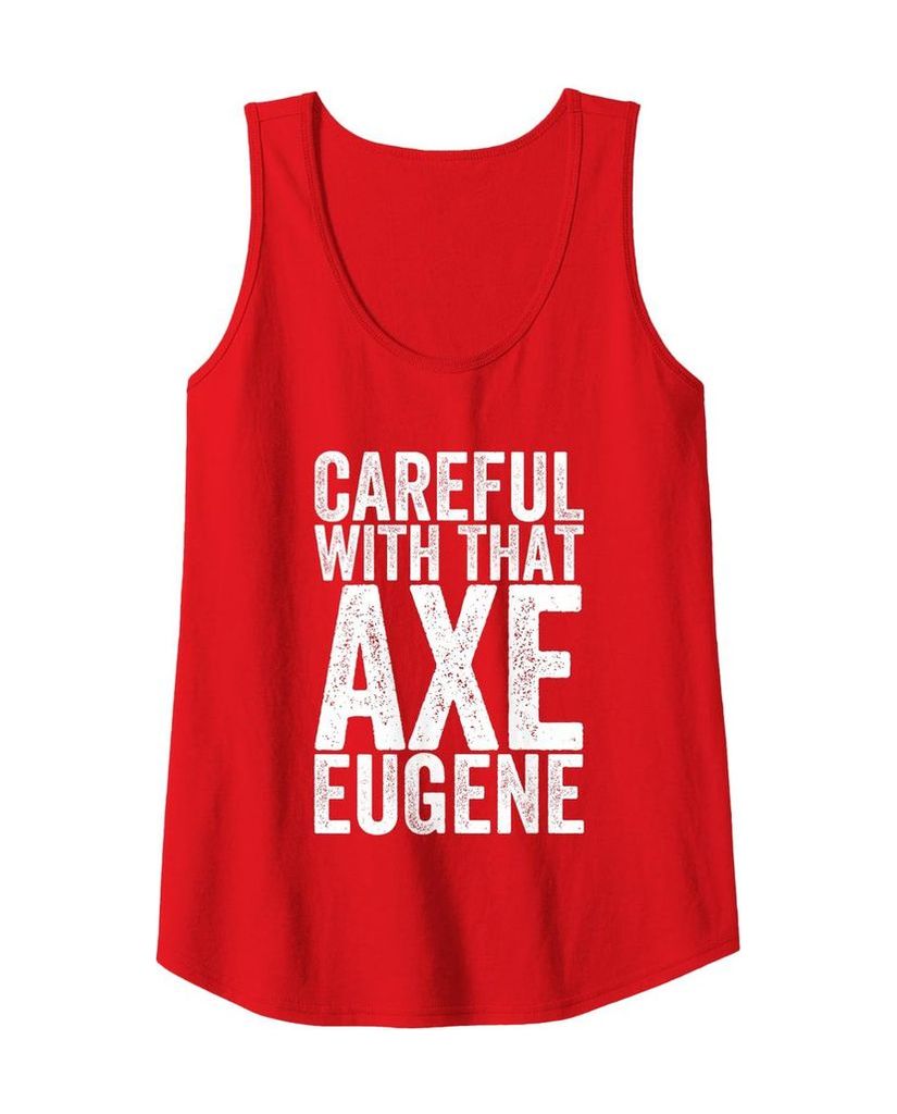 Tanktop „Vorsicht mit der Axt Eugene“ mit Pointe im Namen – Ansicht 8