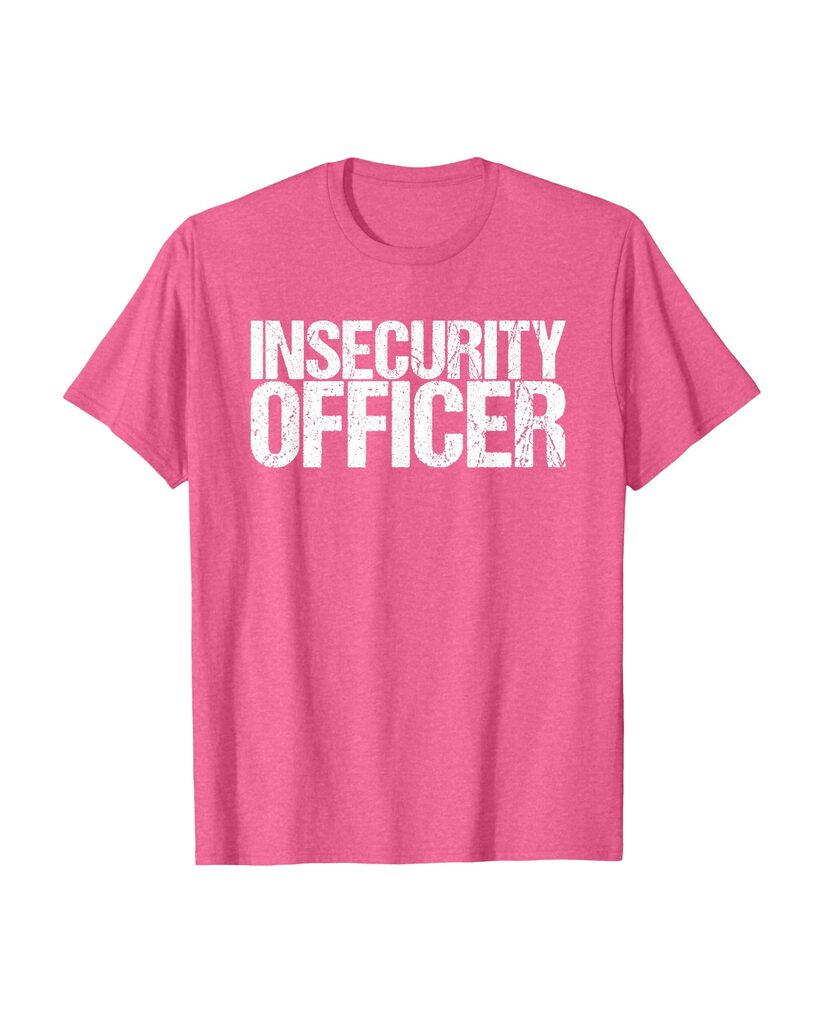 Lustiges T-Shirt „Insecurity Officer“ – Ansicht 4