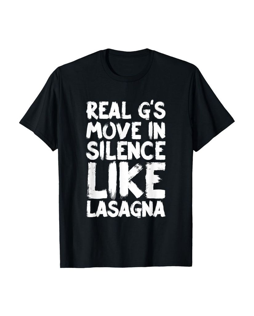 Lustiger T-Shirt „Real G's Move In Silence Like Lasagne“ | lustige-tshirts.de