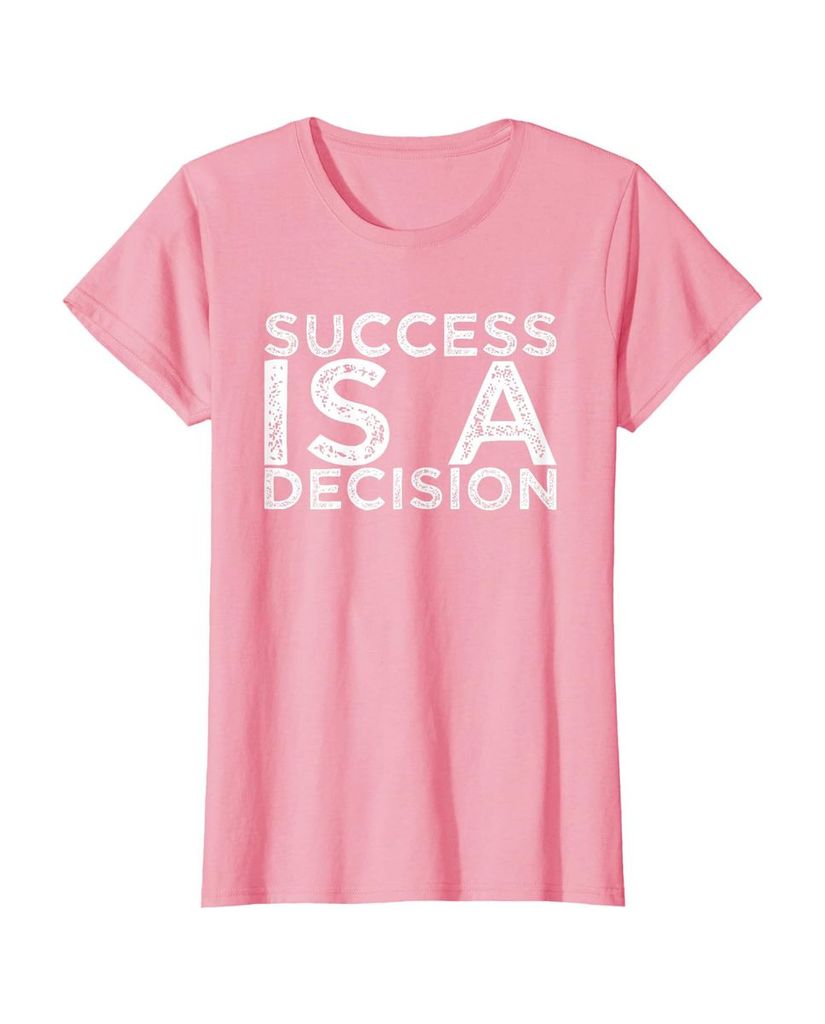 Witziges Sprüche T-Shirt „Success is a Decision“ – Ansicht 34