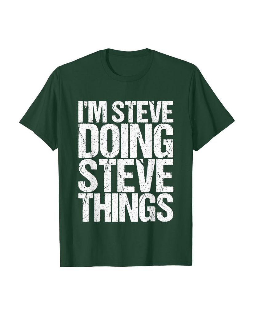 Witziges Geburtstags T-Shirt „I'm Steve Doing Steve Things“ – Ansicht 16