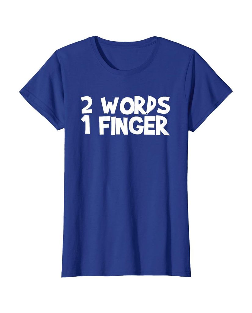 Witziges Geburtstags T-Shirt „2 Words 1 Finger“ – Ansicht 44