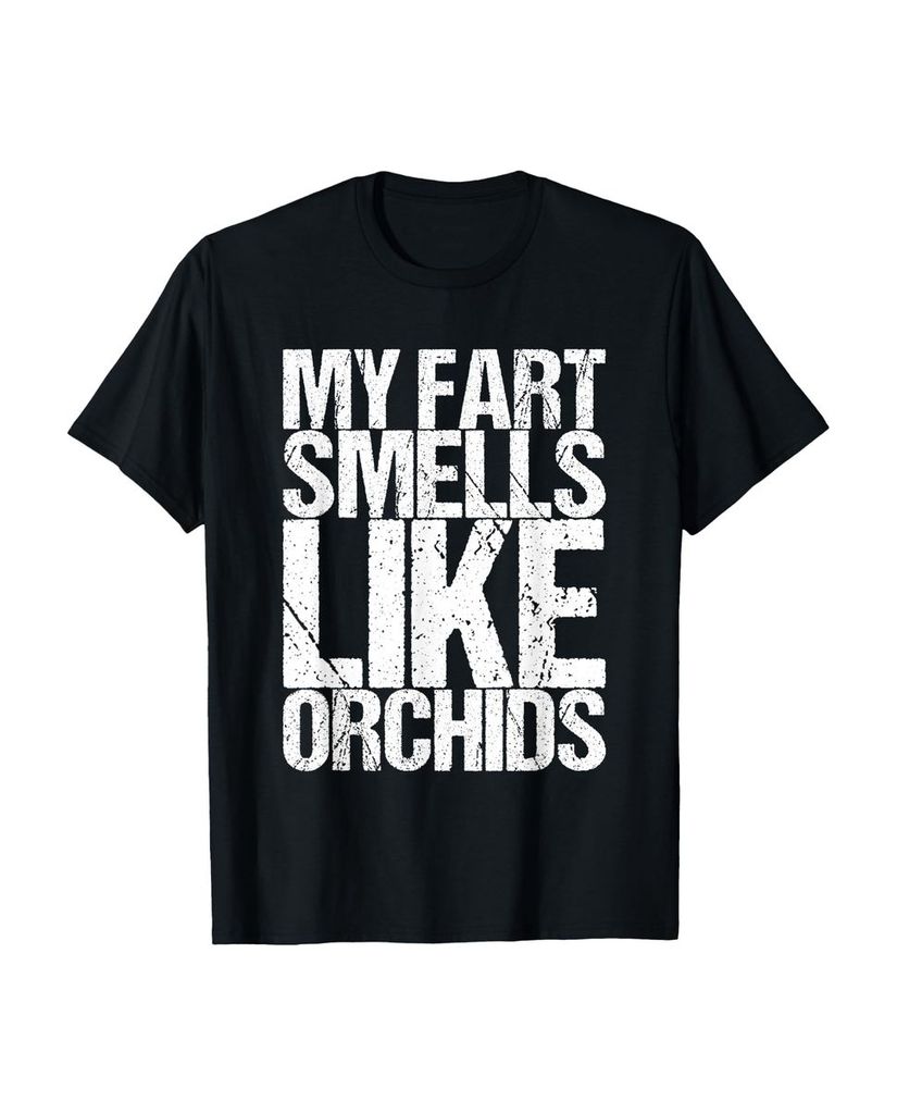 Lustiger T-Shirt „My Fart Smells Like Orchideen“ | lustige-tshirts.de