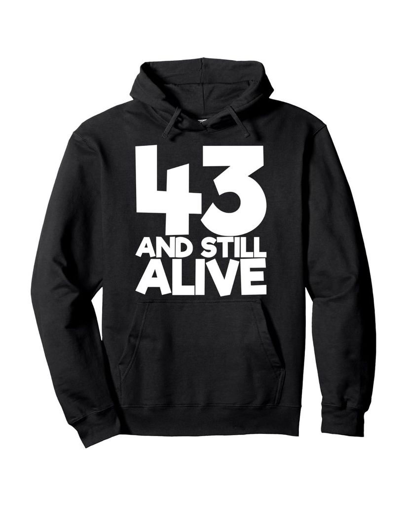 Lustiger Hoodie „43 Und immer noch am Leben 43.“ | lustige-tshirts.de