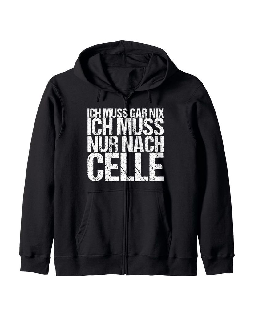 Lustiger Kapuzenjacke „Ich Muss Gar Nix Ich Muss Nur Nach Celle“ | lustige-tshirts.de