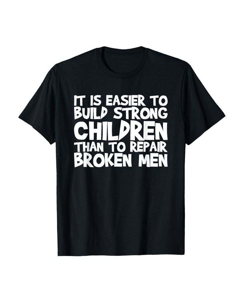 Lustiger T-Shirt „Es ist einfacher, starke Kinder zu“ | lustige-tshirts.de