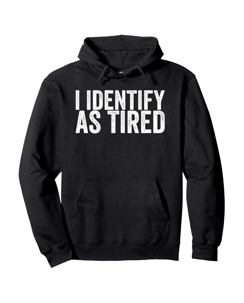 Lustiger Pflege Hoodie „I Identify As Tired“ – Ansicht 2