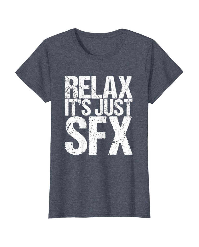 Lustiges Halloween T-Shirt „Relax It's Just Sfx“ – Ansicht 7