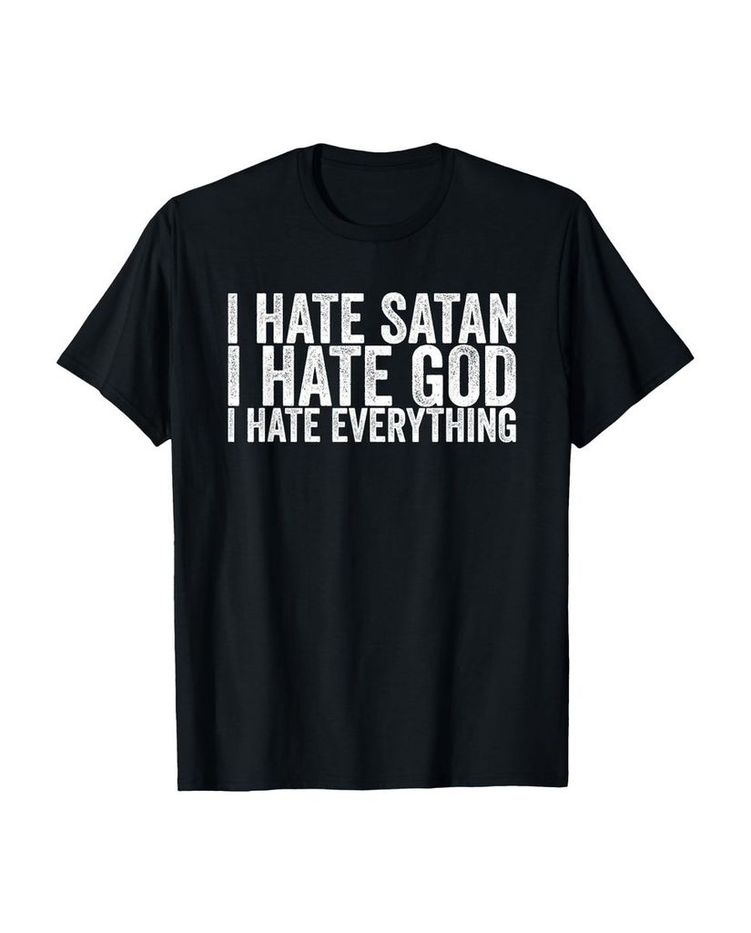 Lustiger T-Shirt „Ich hasse Satan Ich hasse Gott Ich hasse“ | lustige-tshirts.de