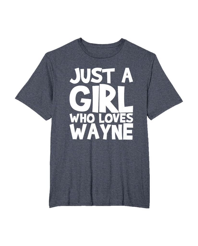 Sag einfach, wen du liebst: T-Shirt „Nur ein Mädchen das Wayne liebt“ – Ansicht 17