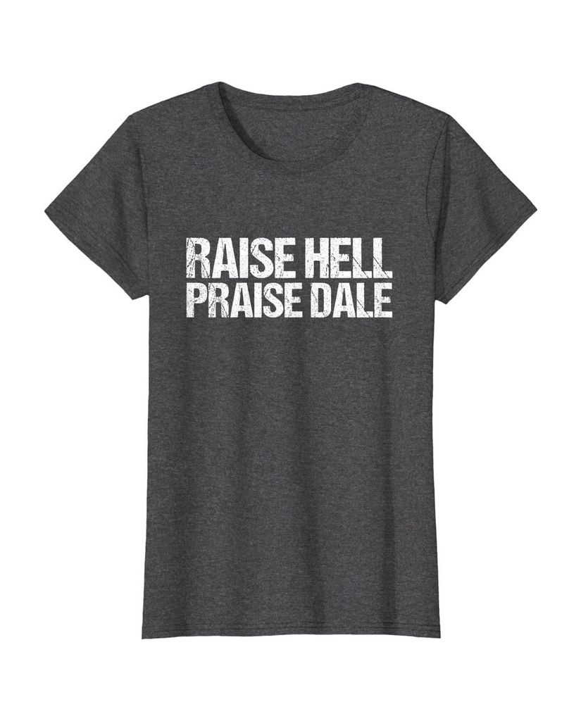 Witziges Geburtstags T-Shirt „Raise Hell Praise Dale“ – Ansicht 16
