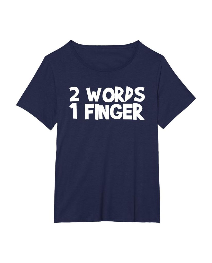 Witziges Geburtstags T-Shirt „2 Words 1 Finger“ – Ansicht 14
