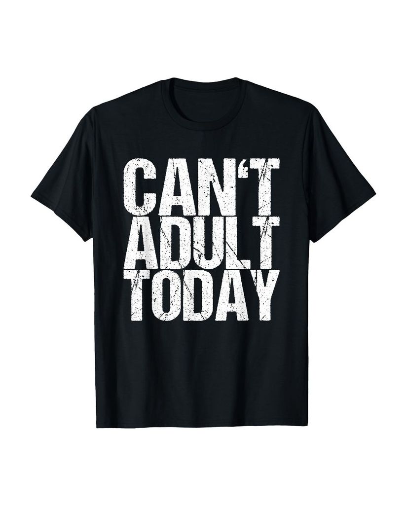 Lustiger T-Shirt „Kann heute nicht erwachsen werden“ | lustige-tshirts.de