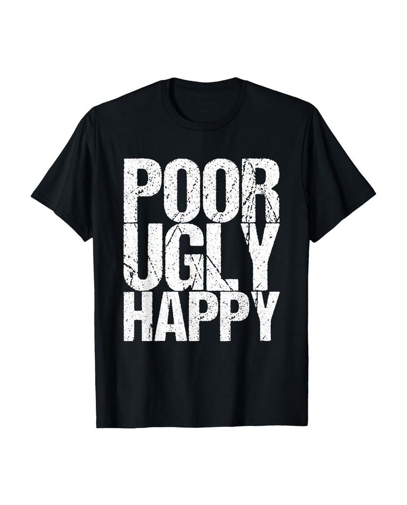 Lustiger T-Shirt „Armer hässlich Happy“ | lustige-tshirts.de