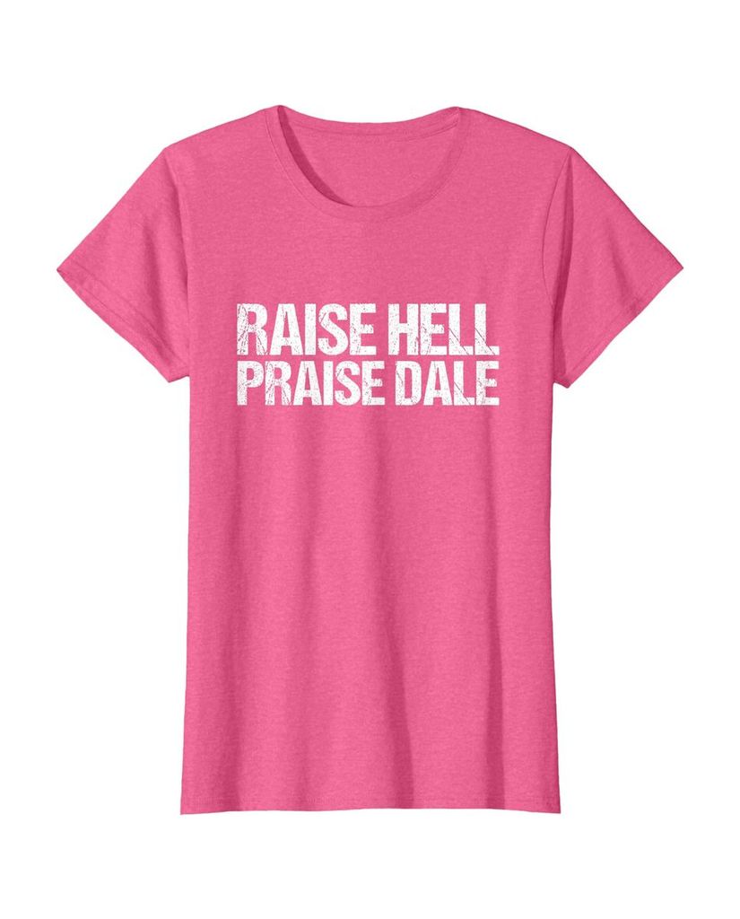Witziges Geburtstags T-Shirt „Raise Hell Praise Dale“ – Ansicht 35
