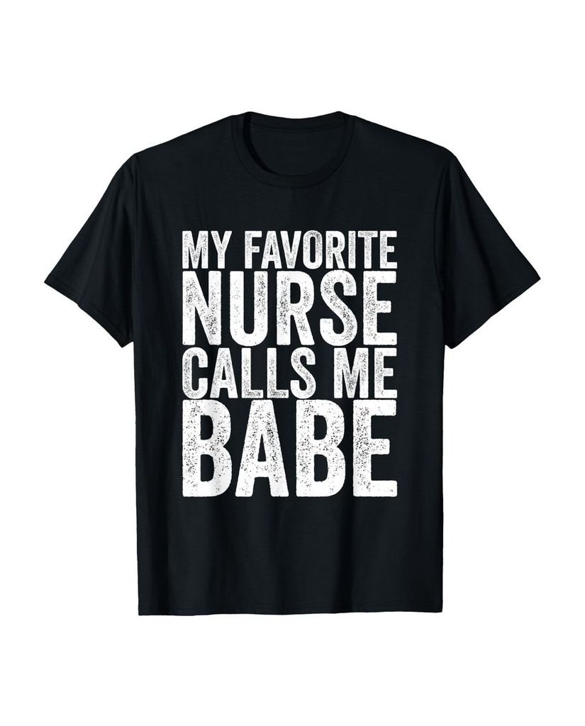 Lustiger T-Shirt „My Favorite Nurse Call Me Babe“ | lustige-tshirts.de