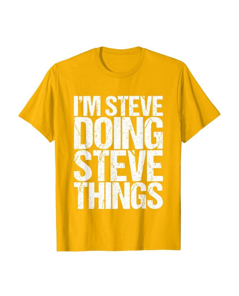 Witziges Geburtstags T-Shirt „I'm Steve Doing Steve Things“ – Ansicht 11