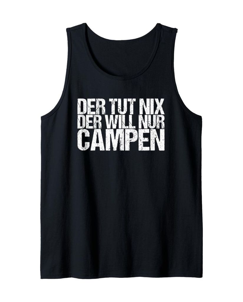 Lustiger Tank Top „Der Tut Nix Der Will Nur Campen“ | lustige-tshirts.de