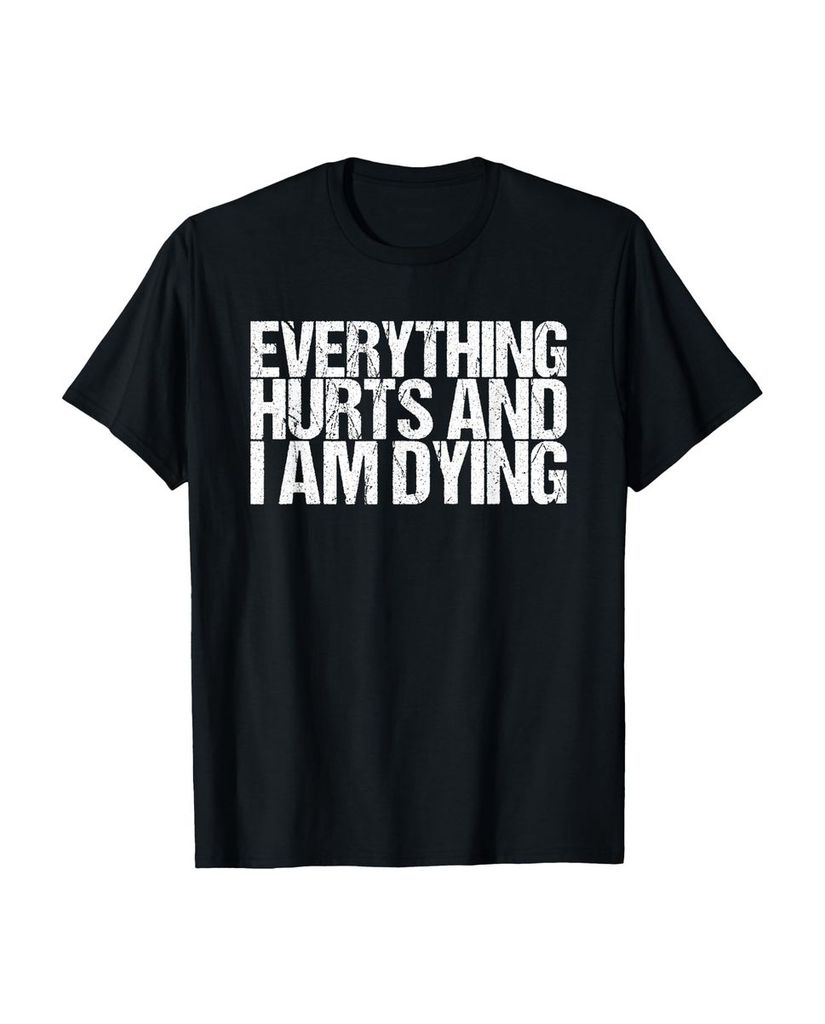 Lustiger T-Shirt „Alles tut weh und ich sterbe“ | lustige-tshirts.de