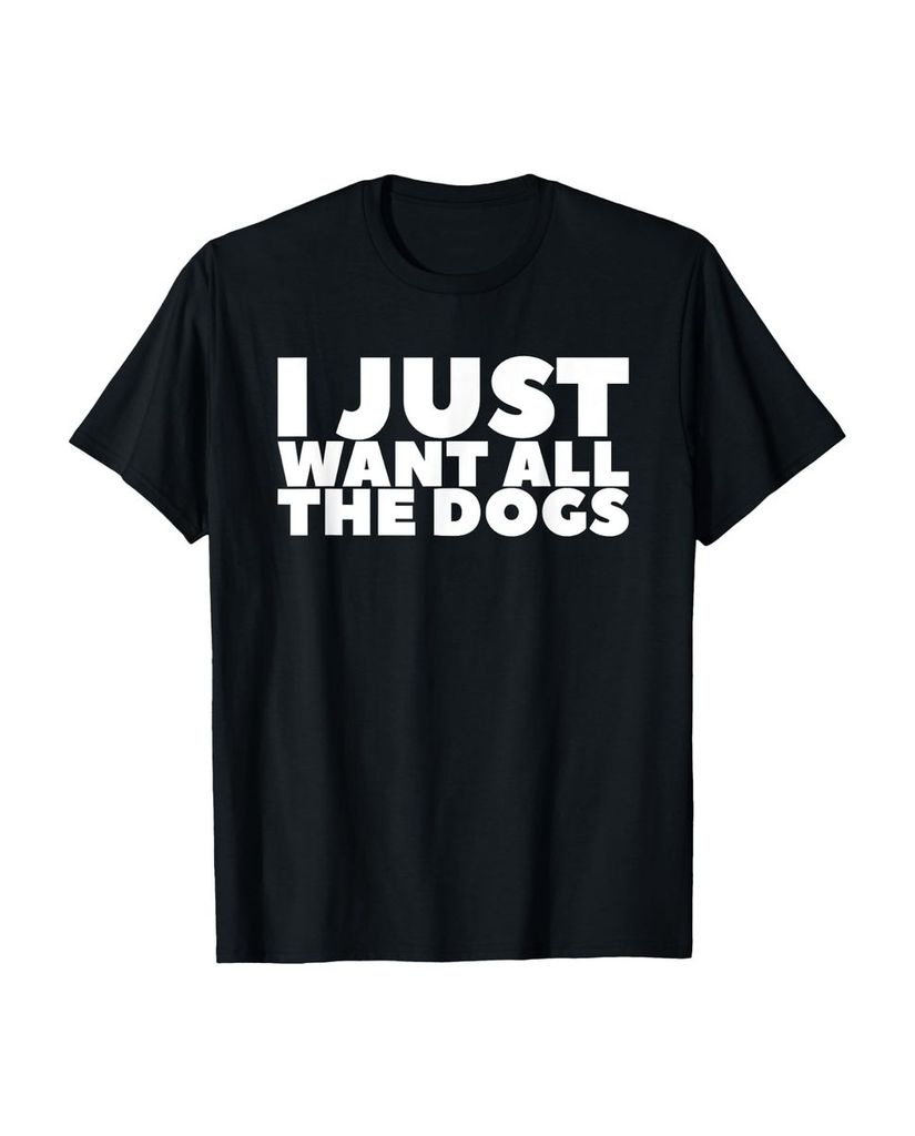Lustiger T-Shirt „Ich will einfach alle Hunde“ | lustige-tshirts.de