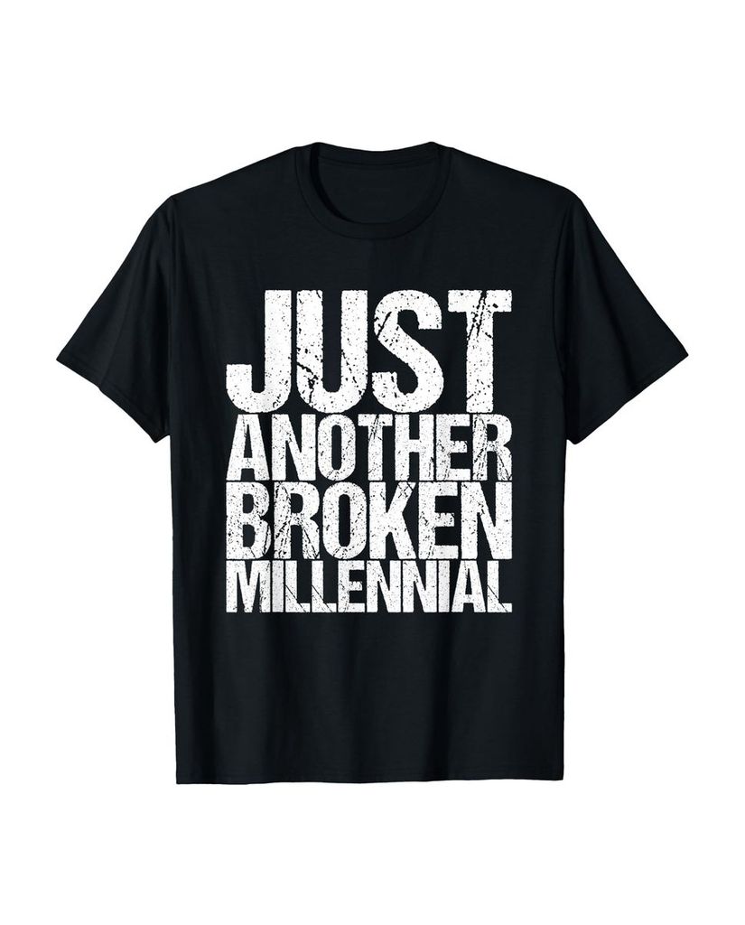 Lustiger T-Shirt „Nur ein weiterer zerbrochener Millennial“ | lustige-tshirts.de