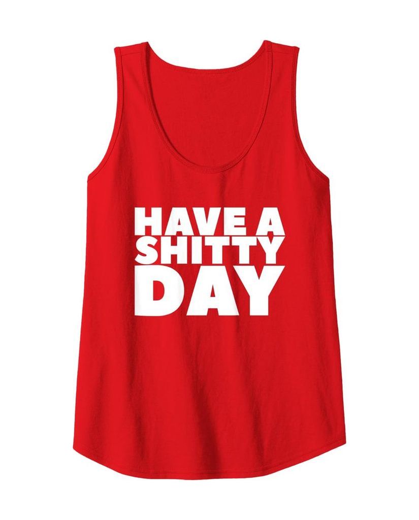 Lustiges Tanktop „Have a Shitty Day“ – Ansicht 9