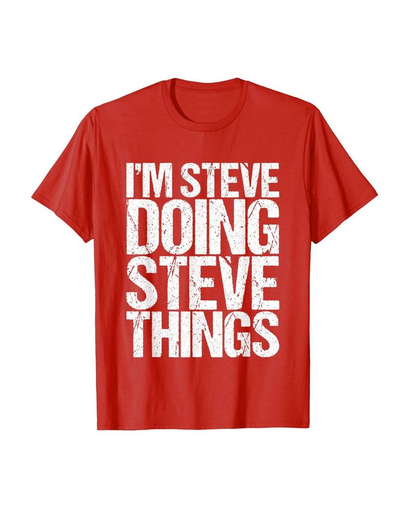 Witziges Geburtstags T-Shirt „I'm Steve Doing Steve Things“ – Ansicht 14