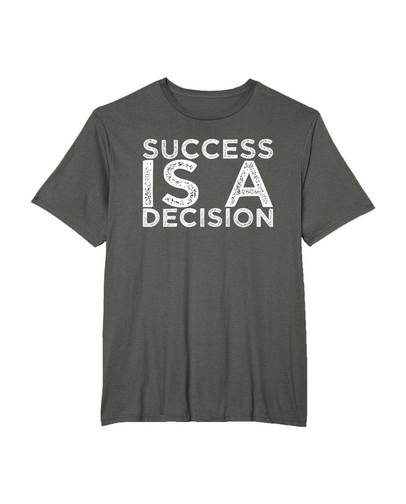 Witziges Sprüche T-Shirt „Success is a Decision“ – Ansicht 19