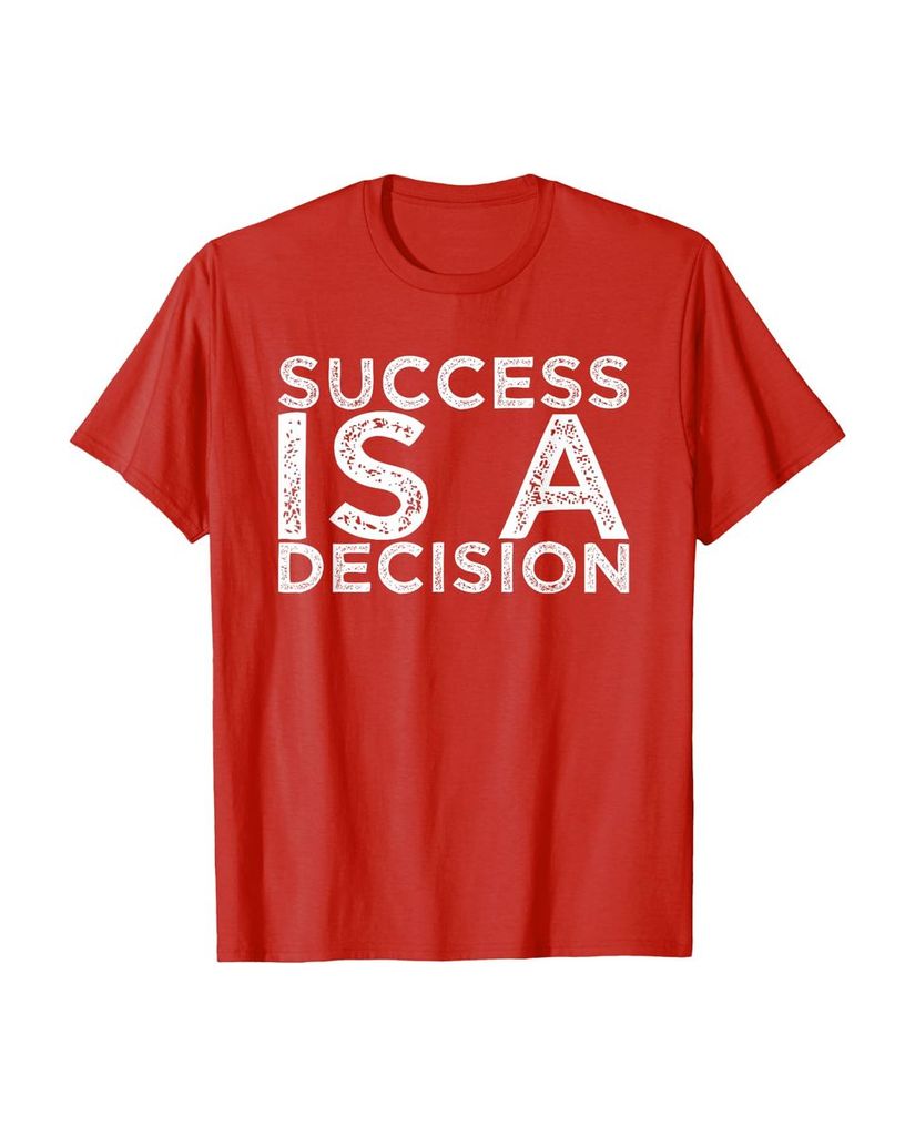 Witziges Sprüche T-Shirt „Success is a Decision“ – Ansicht 49
