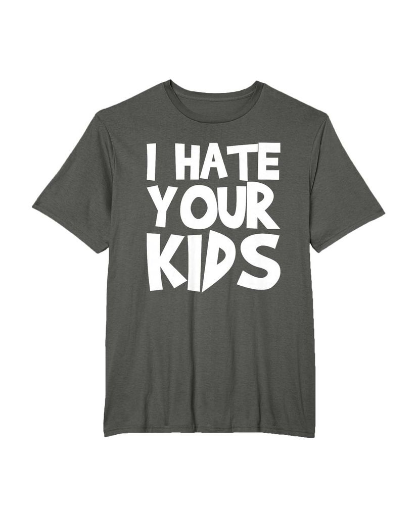 T-Shirt mit dem Spruch „Ich hasse deine Kinder“ – Ansicht 19