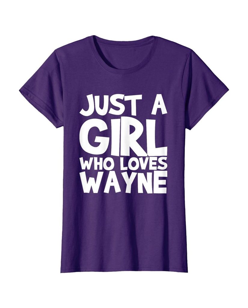 Sag einfach, wen du liebst: T-Shirt „Nur ein Mädchen das Wayne liebt“ – Ansicht 46